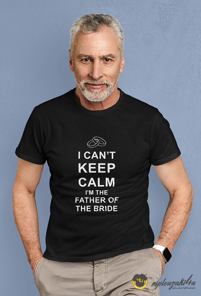 Can't-keep-calm-bride's-father-b