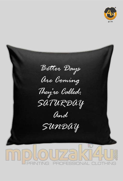 Better-Days-Are-Coming-pillow