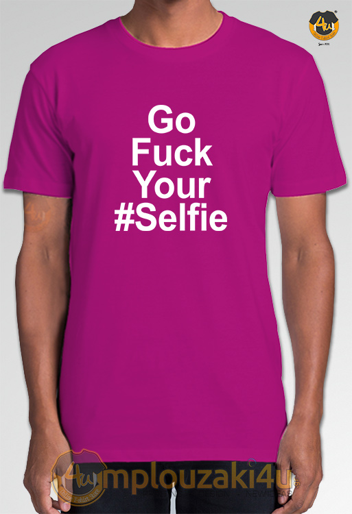 GoFuckYourSelfie