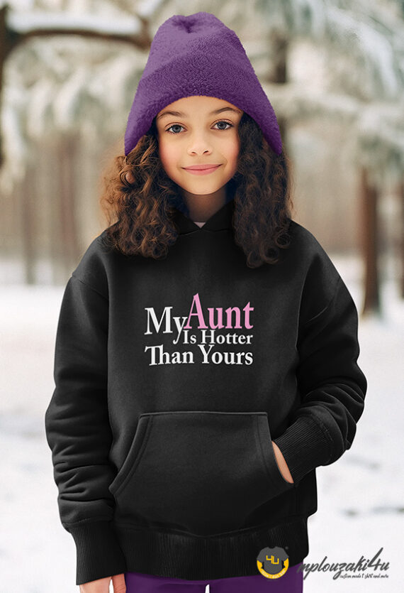 My-aunt-is-hotter-hoodieB