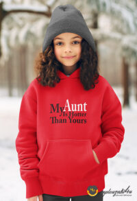 My-aunt-is-hotter-hoodieR