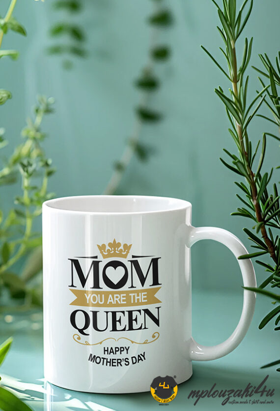 Mom-ur-the-queen-m